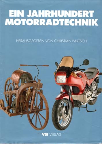 Beispielbild fr Ein Jahrhundert Motorradtechnik zum Verkauf von Antiquariat Armebooks