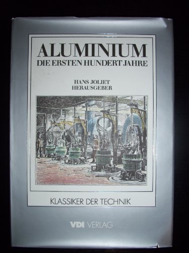 Beispielbild fr Aluminium. Ein Jahrhundert Leichtmetall zum Verkauf von medimops