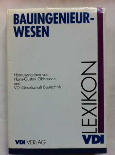 VDI-Lexikon Bauingenieurwesen - Olshausen, Hans-Gustav (Hrsg.)