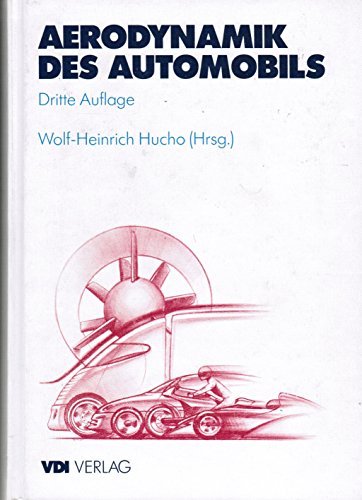 Stock image for Aerodynamik des Automobils. Innere Aerodynamik /ussere Aerodynamik [Gebundene Ausgabe] Wolf-Heinrich Hucho (Autor) for sale by BUCHSERVICE / ANTIQUARIAT Lars Lutzer