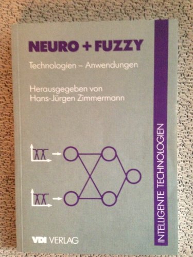 9783184013899: Neuro + Fuzzy. Technologien - Anwendungen