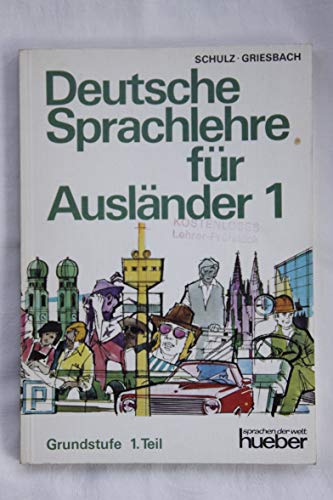 Imagen de archivo de Deutsche Sprachlehre fr Auslnder. Grundstufe in zwei Bnden: Deutsche Sprachlehre fr Auslnder, Grundstufe in 2 Bdn., Tl.1: Teil 1 a la venta por medimops