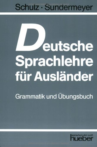 Beispielbild für Deutsche Sprachlehre Fur Auslander - Grammatik- Und Ubungsbuch (German Edition) zum Verkauf von Wonder Book