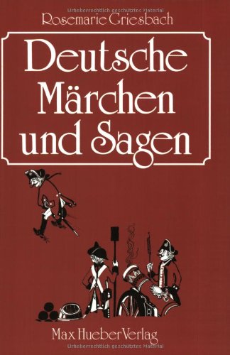 Deutsche Marchen und Sagen: Fur Auslander bearbeitet (9783190010226) by Rosemarie Griesbach; Paul Ernst Rattelmuller