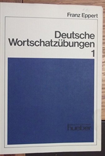 Imagen de archivo de Deutsche Wortschatzübungen, Bd.1 a la venta por HPB-Red