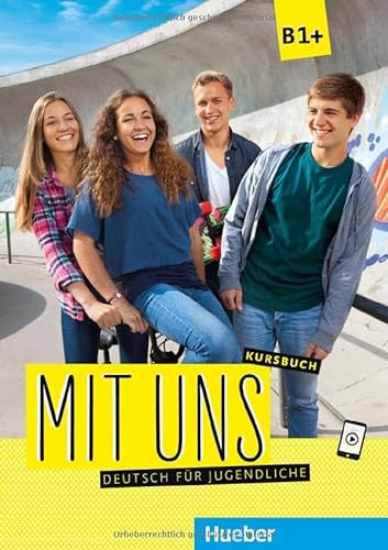 Imagen de archivo de Mit uns B1+: Deutsch fr Jugendliche.Deutsch als Fremdsprache / Kursbuch a la venta por medimops