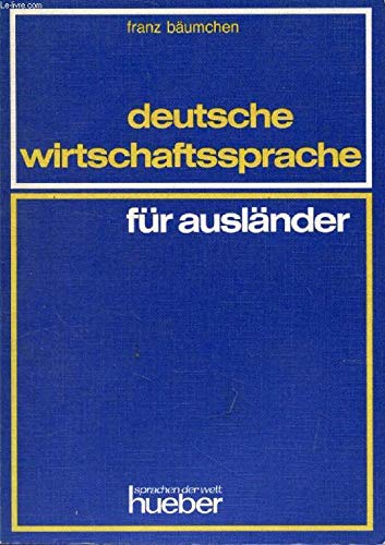 Beispielbild fr Deutsche Wirtschaftssprache Fur Auslander - Level 2 zum Verkauf von David's Books