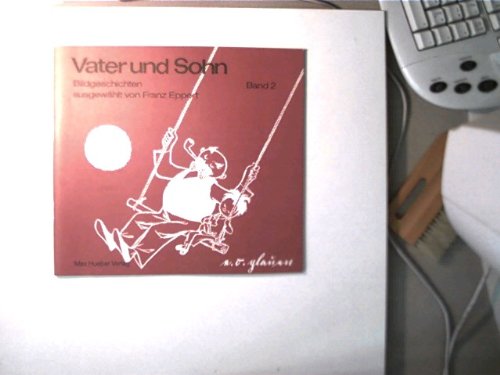 Beispielbild fr Vater und Sohn, Bd.2, Bildgeschichten zur Auflockerung des Deutschunterrichts fr Anfnger und Fortgeschrittene: Band 2 zum Verkauf von medimops