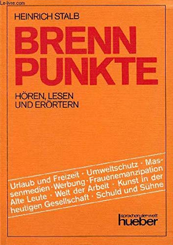 Beispielbild fr Brennpunkte. Hren, Lesen und Errtern. Deutsch fr Fortgeschrittene: Lehrbuch zum Verkauf von Bernhard Kiewel Rare Books