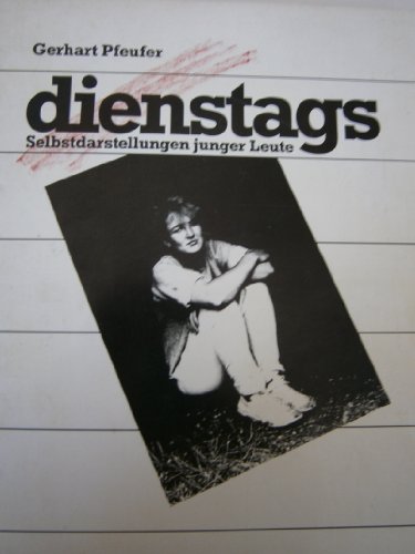 9783190014118: Dienstags . Selbstdarstellungen Junger Leute