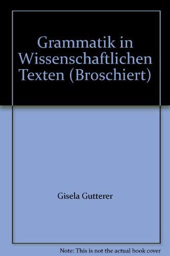 Beispielbild fr Grammatik in wissenschaftlichen Texten. (Studienreihe Deutsch als Fremdsprache 1) zum Verkauf von Bernhard Kiewel Rare Books