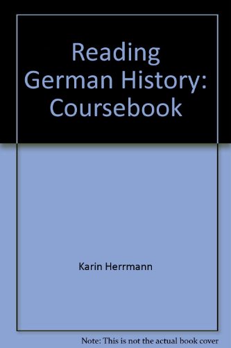 Reading German History: Coursebook (9783190014583) by Karin Herrmann