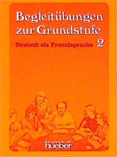 Beispielbild fr Begleitbungen zur Grundstufe 2 Deutsch. Deutsch als Fremdsprache zum Verkauf von Bernhard Kiewel Rare Books