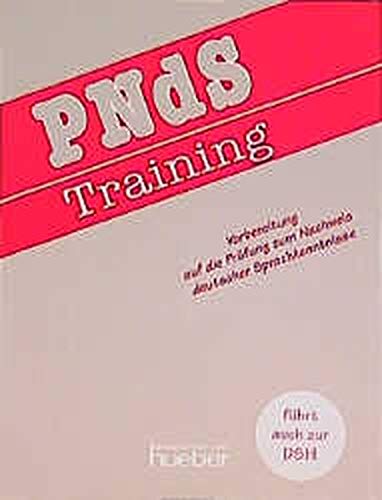 Stock image for PNdS-Training. Vorbereitung auf die Prfung zum Nachweis deutscher Sprachkenntnisse for sale by Bernhard Kiewel Rare Books