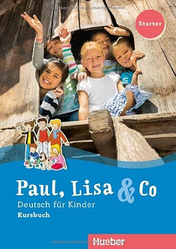 Stock image for Paul, Lisa & Co Starter. Deutsch fr Kinder. Kursbuch: Deutsch als Fremdsprache for sale by Revaluation Books