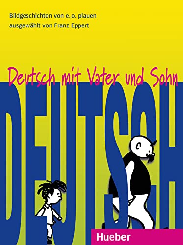 Beispielbild fr Deutsch mit Vater und Sohn: 10 Bildgeschichten von e. o. plauen fr den Unterricht Deutsch als Fremdsprache zum Verkauf von medimops