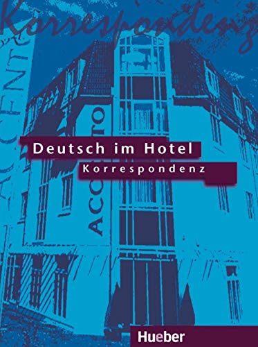 Imagen de archivo de Deutsch Im Hotel - Gesprache Fuhren: Korrespondenz (German Edition) a la venta por Foggy Mountain Books