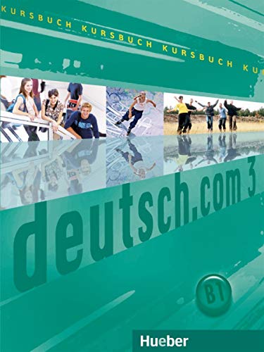 Stock image for DEUTSCH.COM 3 Kursbuch (alum.) (German Edition) for sale by Wonder Book