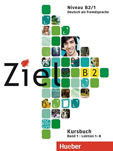 Beispielbild fr ZIEL B2.1 Kursbuch (alum.) (German Edition) zum Verkauf von HPB Inc.