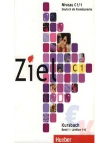 Stock image for Ziel C1 Band 01. Kursbuch: Deutsch als Fremdsprache for sale by medimops
