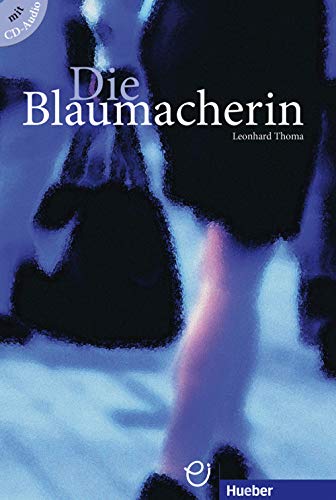 Beispielbild fr Die Blaumacherin: Deutsch als Fremdsprache / Buch mit Audio-CD (Erzhlungen) zum Verkauf von Buchmarie