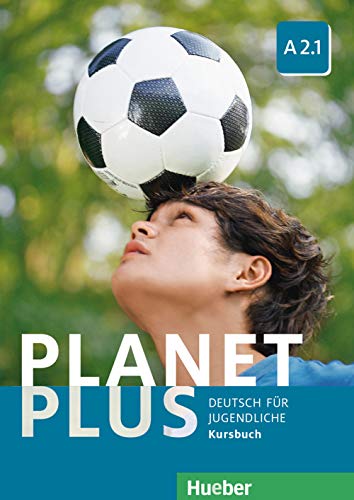 Imagen de archivo de Planet Plus A2.1. Deutsch fr Jugendliche. Kursbuch: Deutsch als Fremdsprache a la venta por Revaluation Books