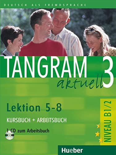 Beispielbild fr Tangram aktuell 3. Deutsch als Fremdsprache: Tangram aktuell 3. Lektionen 5-8. Kursbuch und Arbeitsbuch mit CD zum Verkauf von medimops
