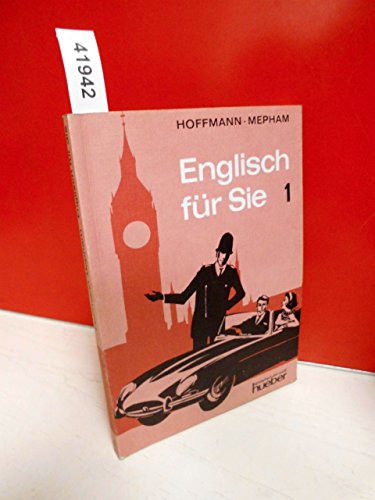 Imagen de archivo de Englisch fr Sie 1. Ein moderner Sprachkurs fr Erwachsene: Englisch fr Sie 1. (Lernmaterialien): Bd. I a la venta por medimops