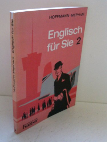 Englisch fÃ¼r Sie, Bd.2, Lehrbuch (9783190021284) by Hoffmann, Hans G.; Hoffmann, Brigitte; Mepham, Roy