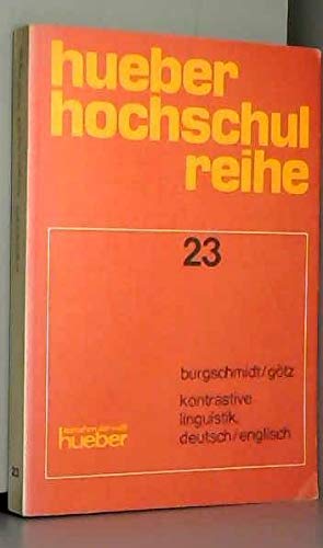 9783190021697: Kontrastive Linguistik, deutsch/englisch: Theorie und Anwendung (Hueber Hochschulreihe ; 23) (German Edition)