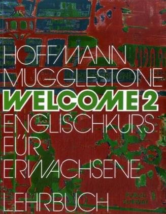 Stock image for Welcome 2. Englischkurs fr Erwachsene: Welcome, Bd.2, Lehrbuch for sale by medimops