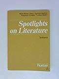 Imagen de archivo de Spotlights on Literature, Textband a la venta por Versandantiquariat Felix Mcke