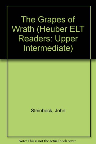 The Grapes of Wrath (Heuber ELT Readers: Upper Intermediate) (9783190025459) by [???]
