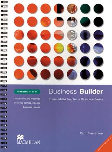 9783190026883: Business Builder. Modules 4, 5, 6: Intermediate Teacher's Resource Series. Discussions and meetings. Business correspondence. Business reports