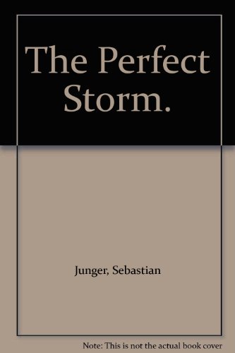 The Perfect Storm. (9783190028917) by Sebastian Junger