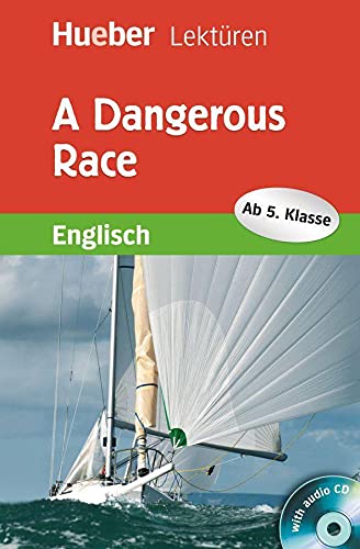 A Dangerous Race: Lektüre mit Audio-CD: Englisch / Lektüre mit Audio-CD (Hueber Lektüren) - Sue Murray