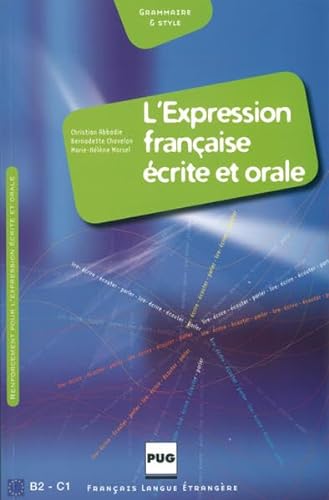 9783190032549: L' expression francaise ecrite et orale: Exercices pour etudiants etrangers de niveau avance