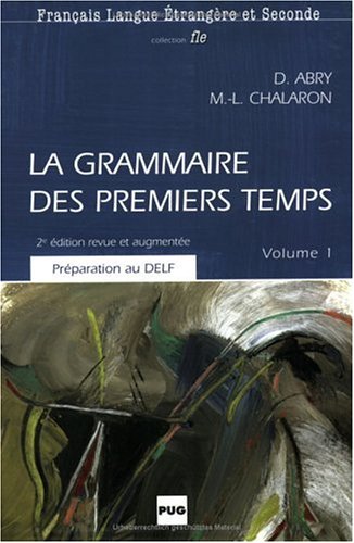 9783190032648: La grammaire des premiers temps 1: Lehrbuch