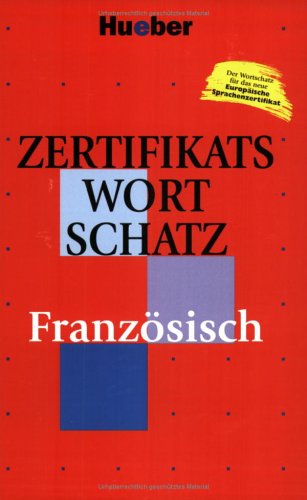 Zertifikatswortschatz, FranzÃ¶sisch (9783190033010) by Raasch, Albert