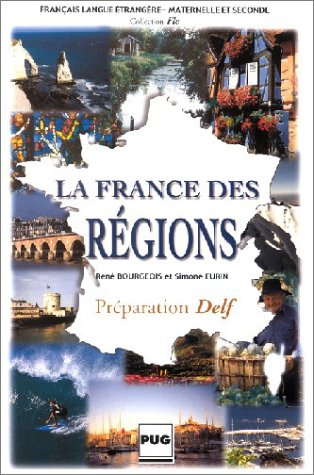 Imagen de archivo de La France des regions: Preparation Delf. Niveau intermediare avance a la venta por medimops