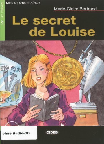 Stock image for Le secret de Louise: Lektre (ohne Audio-CD) for sale by Buchmarie