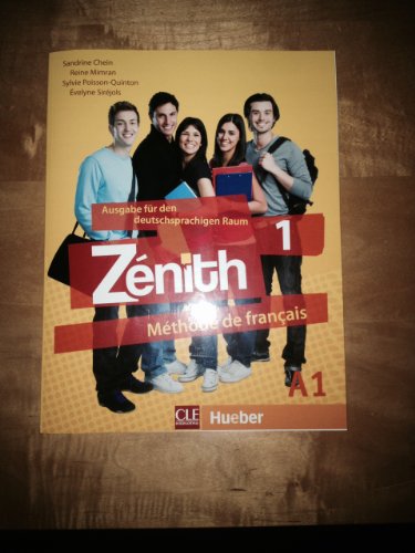 Beispielbild fr Znith 1. Mthode de francais. Ausgabe fr den deutschsprachigen Raum. Sandrine Chein, Reine Mimran, Sylvie Poisson-Quinton, velyne Sirjols. Mit DVD-Rom. zum Verkauf von Antiquariat am St. Vith