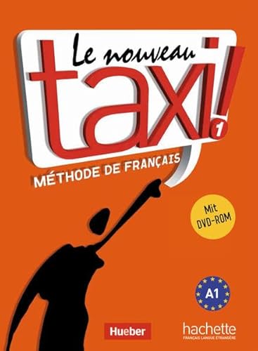 Stock image for Le nouveau taxi ! 1: Le nouveau taxi !: Band 1 (Ausgabe fr den deutschsprachigen Raum).Mthode de Franais / Kursbuch mit DVD-ROM for sale by medimops