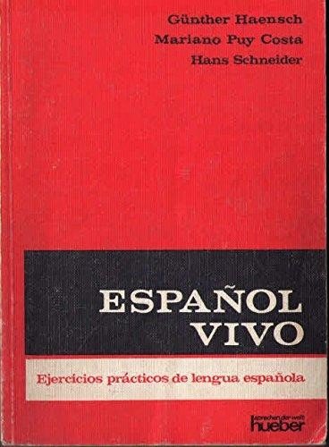 Stock image for Espanol Vivo (Text 4004) - Ejercicios practicos de lengua espanola for sale by Bay Used Books