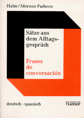 Stock image for Stze aus dem Alltagsgesprch Deutsch - Spanisch. Frases de conversacion. (Lernmaterialien) for sale by medimops