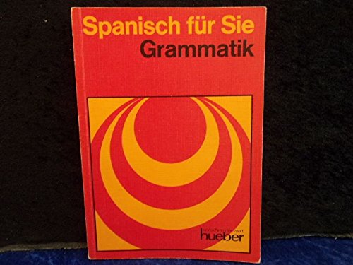 Beispielbild fr Spanisch fr Sie, Grammatik zum Verkauf von medimops