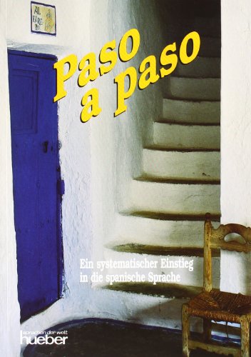Stock image for Paso a paso. Ein systematischer Einstieg in die Sprache: Paso a paso, Lehrbuch: Ein systematischer Einstieg in die spanische Sprache for sale by medimops