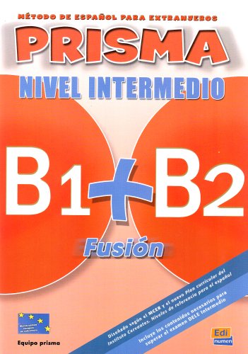 9783190042814: PRISMA B1+B2 Fusin, Nivel Intermedio. Kursbuch: Mtodo de espaol para extranjeros / Libro del alumno