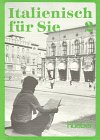 Stock image for Italienisch fr Sie, Bd.2, Lehrbuch for sale by medimops