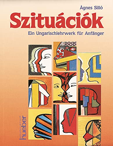 Szituaciok. Lehrbuch: Ein Ungarischlehrwerk für Anfänger - Sillo, Agnes